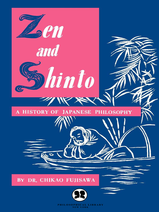 Title details for Zen and Shinto by Chikao Fujisawa - Available